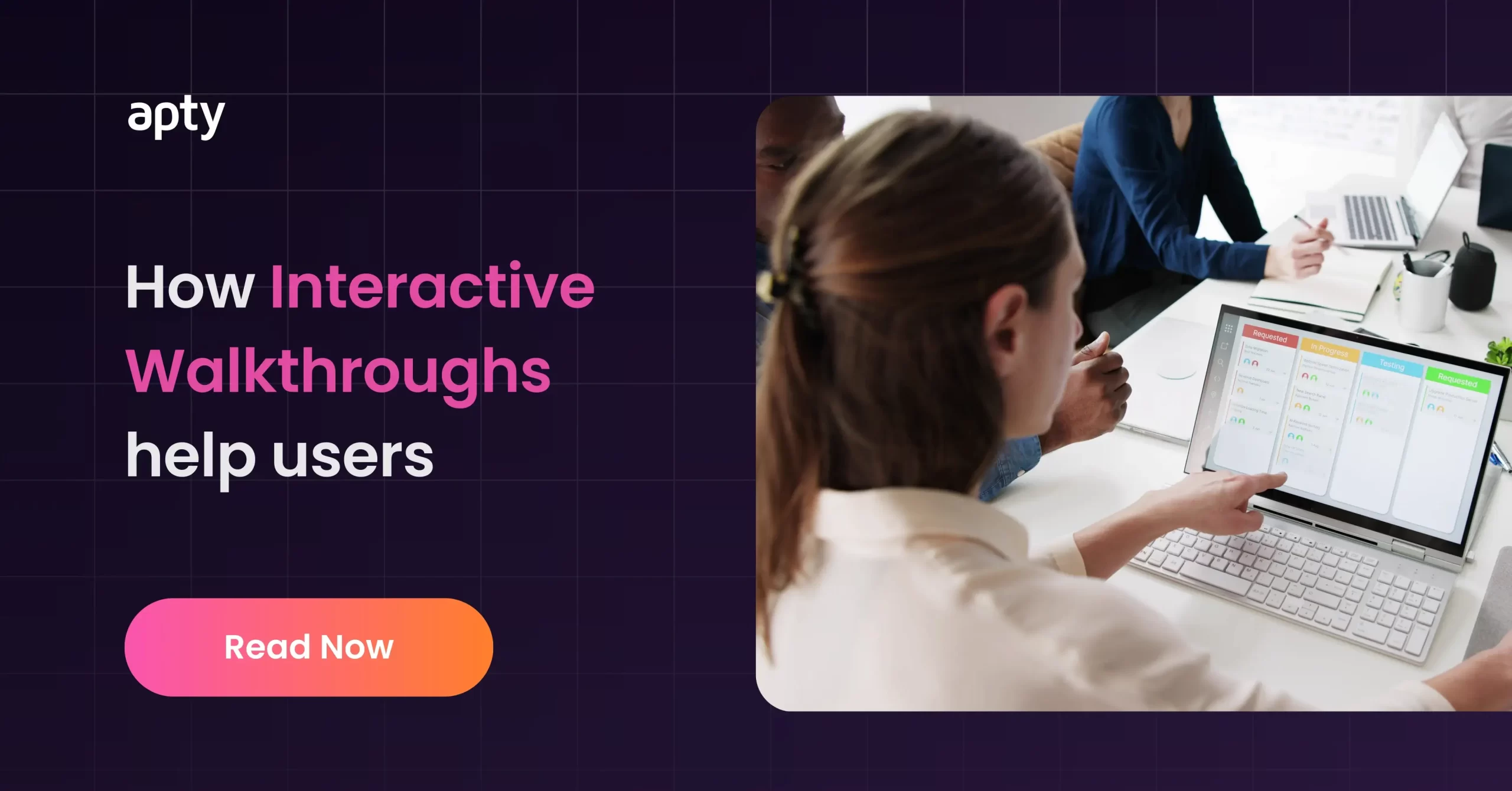 Walkthrough Software How Interactive Walkthroughs Help Users Apty Walkthrough Software How Interactive Walkthroughs Help Users Apty